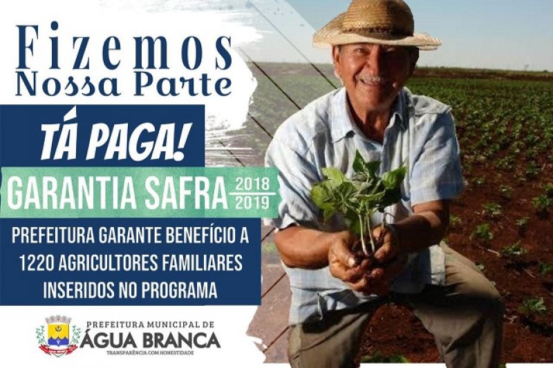 Prefeitura de Água Branca informa que parcela do Garantia Safra já está disponível