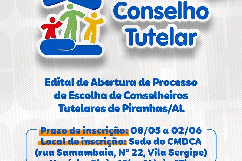 CMDCA lança edital para eleição do Conselho Tutelar em Piranhas