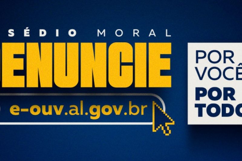 Governo de Alagoas lança campanha contra o assédio moral