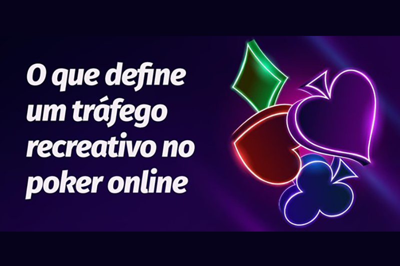 Diferenças entre sites de poker com tráfego recreativo e competitivo