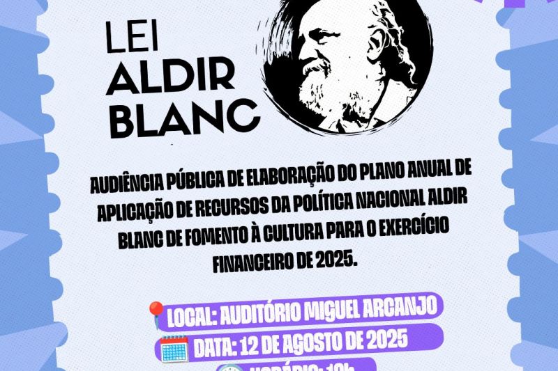 Piranhas convida população para Audiência Pública da Política Nacional Aldir Blanc